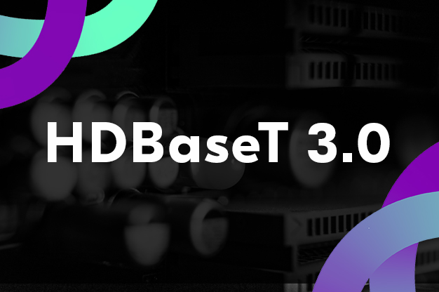 Возможности и особенности стандарта HDBaseT 3.0